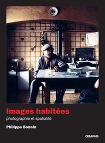 Images habitées - Photographie et spatialité