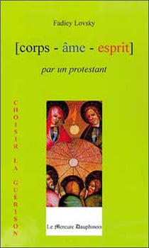 Corps ame esprit par un protestant