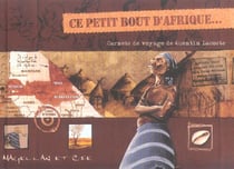 Ce petit bout d'Afrique, carnets de Quentin Lacoste