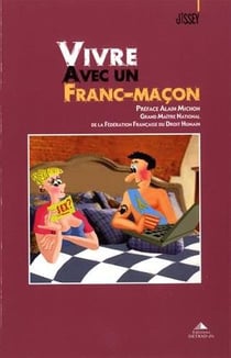 Vivre avec un franc-maçon