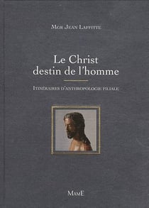 Le Christ, destin de l'homme