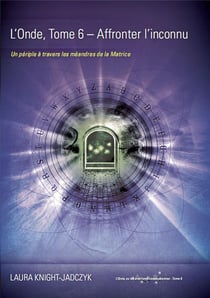 L'Onde, Tome 6 - Affronter l'inconnu