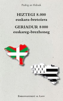 Hiztegi 8.000 euskara-bretoiera / Geriadur 8 000 euskareg-brezhoneg