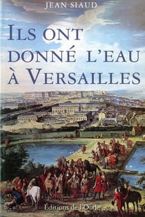 Ils ont donné de l'eau à Versailles