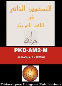 Pkd am2-m : al-manhaj 2 niveau intermédiaire + miftâh