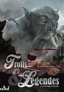 Trolls et légendes - l'anthologie officielle