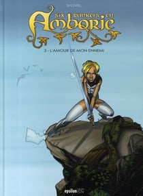 Six Runkels en amborie t.3 - l'amour de mon ennemi
