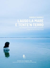 Lauso la mare e tente'n terro - fais l'eloge de la mer et tiens-toi a terre
