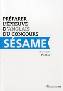 Préparer l'épreuve d'anglais du concours sésame (2e édition)