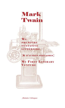 Ma première tentative littéraire - Récits de Mark Twain