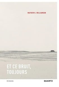 Et ce bruit, toujours