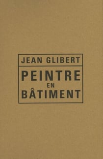 Jean glibert. peintre en batiment