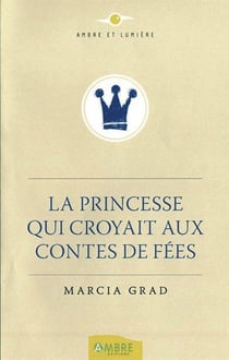 La princesse qui croyait aux contes de fées
