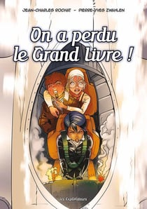 Les explorateurs Tome 4 : on a perdu le grand livre !