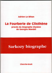 La fourberie de Clisthène - procès du biographe Elyséen de Georges Mandel