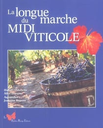 La Longue Marche Du Midi Viticole
