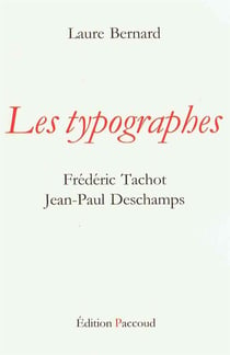 Les typographes - frédéric tachot, jean-paul deschamps