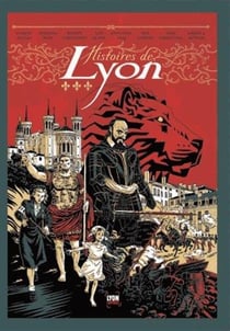 Histoires de Lyon t.1