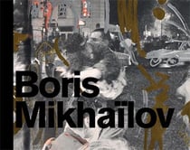 Boris Mikhailov - Arles, Paris... and Boris Mikhailov