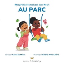 Mes premières lectures avec Nouri Tome 2 : Au parc