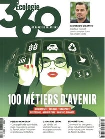 Écologie 360 n°9 : 100 métiers d'avenir