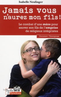 Jamais vous n'aurez mon fils !
