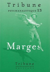 Tribune psychanalytique n°13 : "Marges"