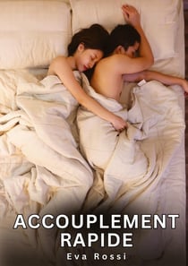 Accouplement Rapide : Nouvelles Érotiques de Sexe Tabou pour Adultes