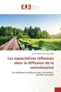 Les expectatives reflexives dans la diffusion de la connaissance : Les politiques publiques pour surmonter l'extrème pauvrete
