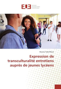 Expression de transculturalite entretiens aupres de jeunes lyceens