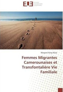 Femmes migrantes camerounaises et transfontaliere vie familiale