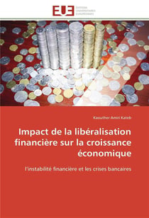 Impact de la liberalisation financiere sur la croissance economique - l'instabilite financiere et le