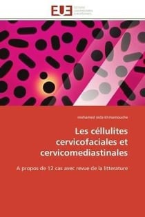 Les cellulites cervicofaciales et cervicomediastinales - a propos de 12 cas avec revue de la littera