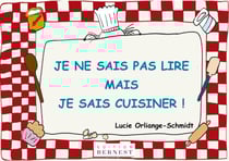 Je ne sais pas lire, mais je sais cuisiner !