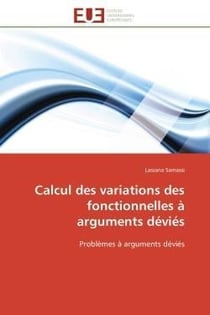 Calcul des variations des fonctionnelles a arguments devies - problemes a arguments devies