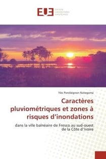 Caractères pluviométriques et zones à risques d'inondations : dans la ville balnéaire de Fresco au sud-ouest de la Côte d'Ivoire