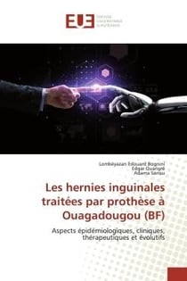 Les hernies inguinales traitées par prothèse à Ouagadougou (BF) : Aspects épidémiologiques, cliniques, thérapeutiques et évolutifs