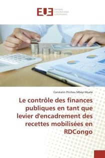 Contrôle des finances publiques en tant que levier d'encadrement des recettes mobilisées en RDCongo
