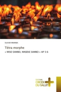 Tétra morphe : « MISO SAMBO, MASEKE SAMBO » AP 5:6