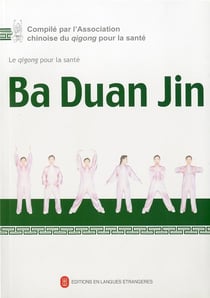 Le qigong pour la sante : ba duan jin (+ 1 dvd)