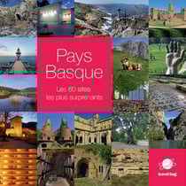 Pays Basque - les 60 sites les plus surprenants