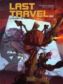 Last travel inc. t.1 - la planète du vice