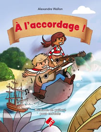 A l'accordage ! - Méthode guitare -  Enfant - débutant