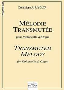 Mélodie transmutée pour violoncelle et orgue