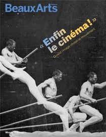 Enfin le cinéma ! Qaund l'image choisit le mouvement - Musée d'Orsay