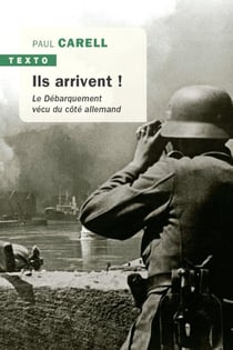 Ils arrivent ! Le Débarquement vécu du côté allemand