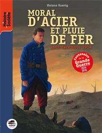 Moral d'acier et pluie de fer - août-décembre 1914