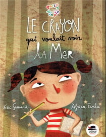 Le crayon qui voulait voir la mer