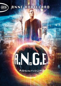 A.N.G.E. Tome 7 : absinthium