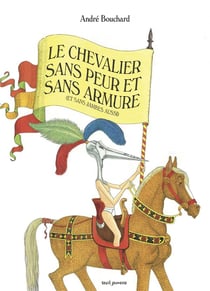 Le chevalier sans peur et sans armure (et sans jambes aussi)
